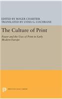 Culture of Print: Power and the Uses of Print in Early Modern Europe