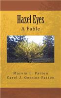 Hazel Eyes - A Fable
