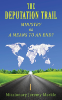 The Deputation Trail: Ministry or a Means to an End(English)