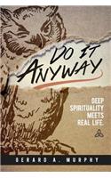 Do It Anyway