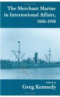 Merchant Marine in International Affairs, 1850-1950
