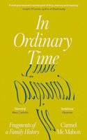 In Ordinary Time: Fragments of a Family History