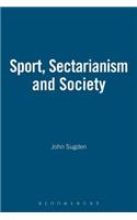 Sport, Sectarianism and Society