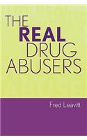 Real Drug Abusers