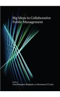 Big Ideas in Collaborative Public Management