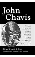 John Chavis: African American Patriot, Preacher, Teacher, and Mentor (1763-1838)(English)