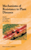 Mechanisms of Resistance to Plant Diseases