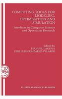 Computing Tools for Modeling, Optimization and Simulation