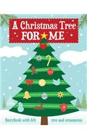 A Christmas Tree for Me: A New Holiday Tradition for Your Family