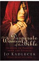 Desperate Women of the Bible