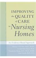 Improving the Quality of Care in Nursing Homes