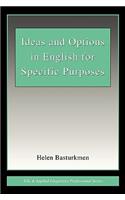 Ideas and Options in English for Specific Purposes