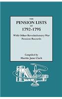 The Pension Lists of 1792-1795, with Other Revolutionary War Pension Records