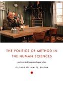 Politics of Method in the Human Sciences