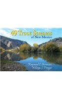 49 Trout Streams of New Mexico