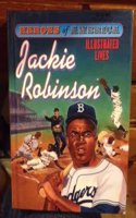 HEROES OF AMERICA ILLUSTRATED LIVES JACKIE ROBINSON