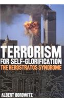 Terrorism for Self-Glorification
