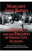 Tragedy and the Triumph of Phenix City Alabama