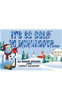 It's So Cold in Minnesota