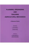 Planning Organization and Teaching Agricultural Mechanics