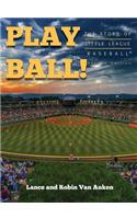 Play Ball! The Story of Little League Baseball