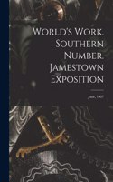 World's Work. Southern Number. Jamestown Exposition; June, 1907
