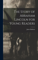 Story of Abraham Lincoln for Young Readers