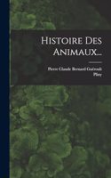 Histoire Des Animaux...