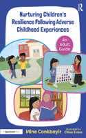 Nurturing Children's Resilience Following Adverse Childhood Experiences