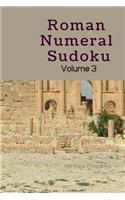 Roman Numeral Sudoku Volume 3