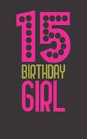 Notebook: 15th Birthday Cute Gift Sweet Fifteen Dot Grid Dotted 6x9 120 Pages