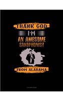 Thank God I'm An Awesome Saxophonist From Alabama