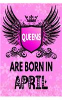 Queens Are Born In April