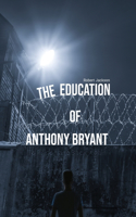 Education of Anthony Bryant
