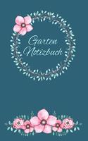 Garten Notizbuch: Liniertes A5 Notizbuch für alle die Blumen lieben mit farbigem Inlay - Glänzendes Softcover