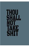 Thou Shall Not Take Shit: Funny Coworker and Inspirational Quotes, Journal Paper for Adults.
