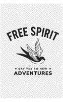 Free Spirit Say Yes to New Adventures