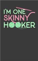 I'm One Skinny Hooker