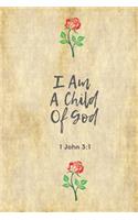 I Am A Child Of God (1 John 3