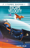 Turbo Racers: Escape Velocity