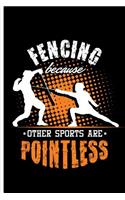 Fencing Because Other Sports Are Pointless