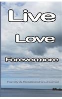 Live Love Forevermore