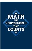 Math The Only Subject That Counts