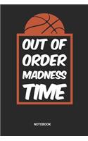 Out Of Order Madness Time Notebook