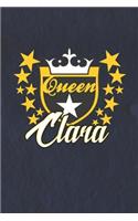 Queen Clara: First Name Funny Sayings Personalized Customized Names Women Girl Mother's day Gift Notebook Journal