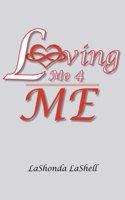 Loving Me 4 ME
