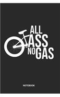 All Ass No Gas Notebook