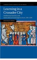 Learning in a Crusader City