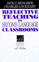 Reflective Teaching In Second Language Classrooms