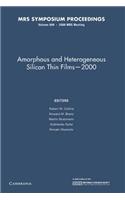 Amorphous and Heterogeneous Silicon Thin Films 2000: Volume 609